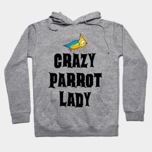 Crazy Parrot Lady Hoodie